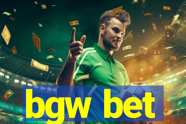 bgw bet